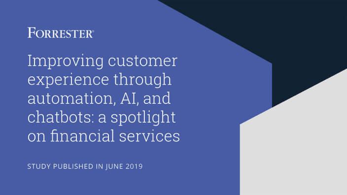 Study: Improving customer experience through automation, AI, and chatbots: A spotlight on financial services